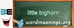 WordMeaning blackboard for little bighorn